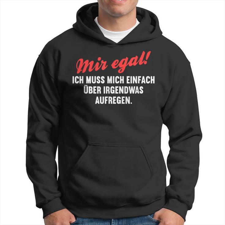 With Mosen Sich Über Alles Aufregen Meckersack Meckern S Kapuzenpullover