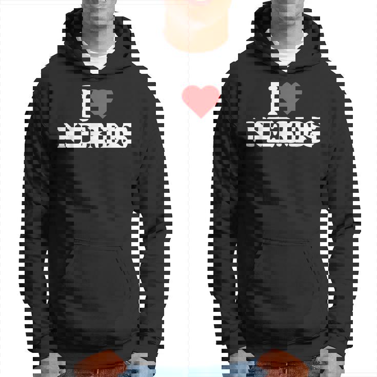 Nerds I Heart Nerds I Love Nerds Hoodie