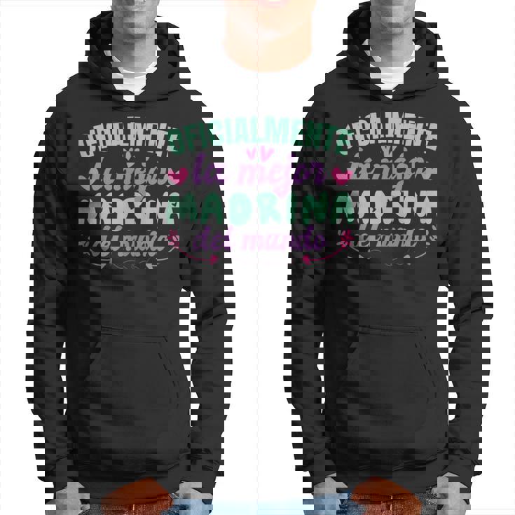 Oficialmente La Mejor Madrina Del Mundo Sin Mangas Sudadera