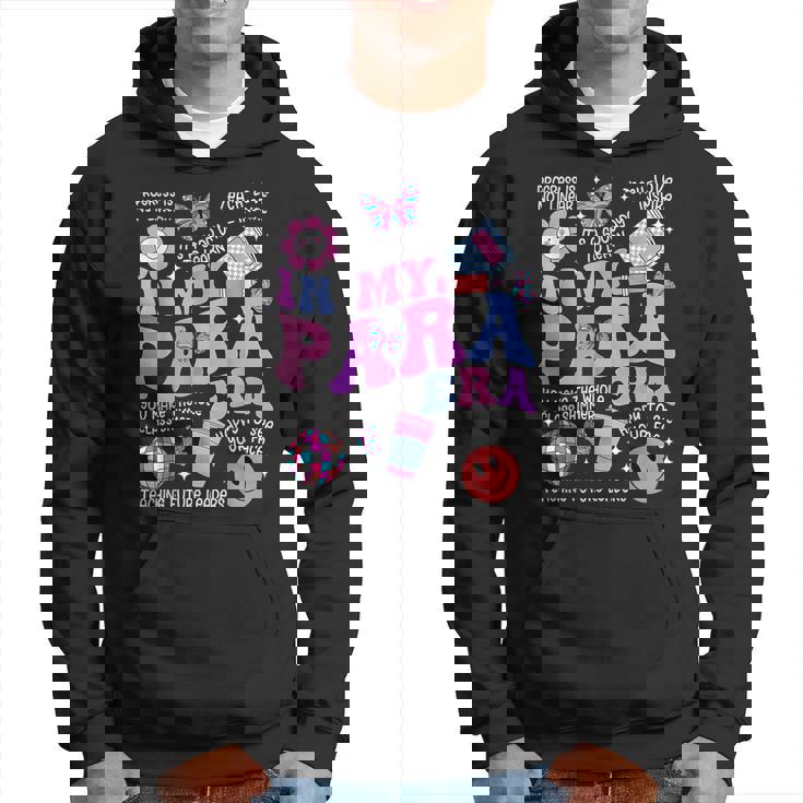 In My Para Era Paraprofessional Paraeducator Back To School Hoodie