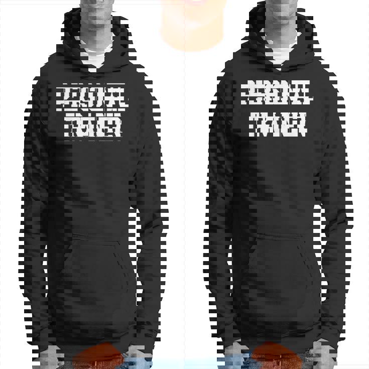 Personal Trainer Fitness Trainer Instructor Exercise Hoodie
