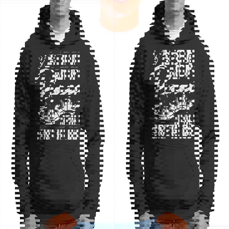 As For Me And My Piano We Will Serve The Lord Pianist Hoodie