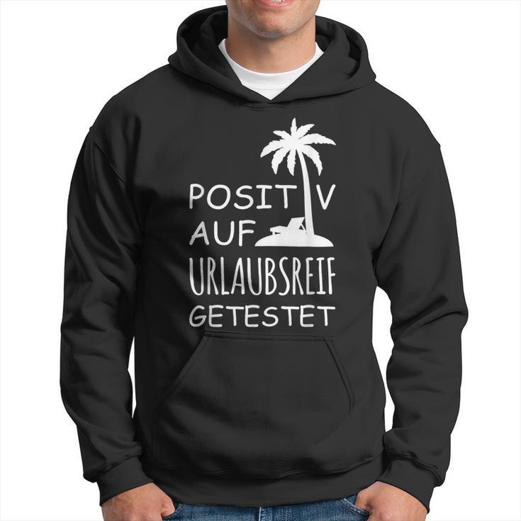 Positiv Auf Hollaubsreif Tested Kapuzenpullover