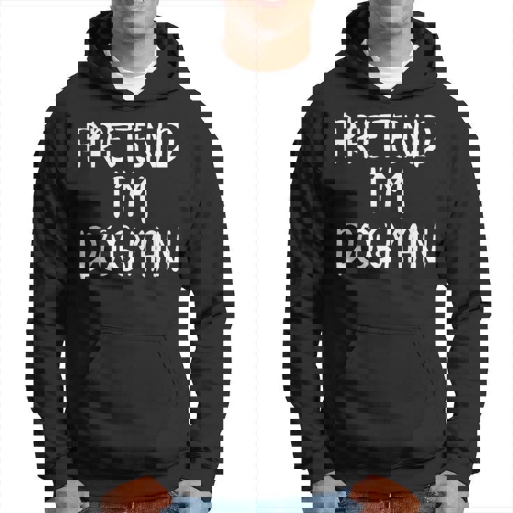 Pretend Im A Dogman Costume Family Lazy Easy Halloween Party Hoodie