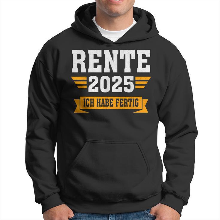 Rente 2025 Ich Habe Fertig Rentner Kapuzenpullover