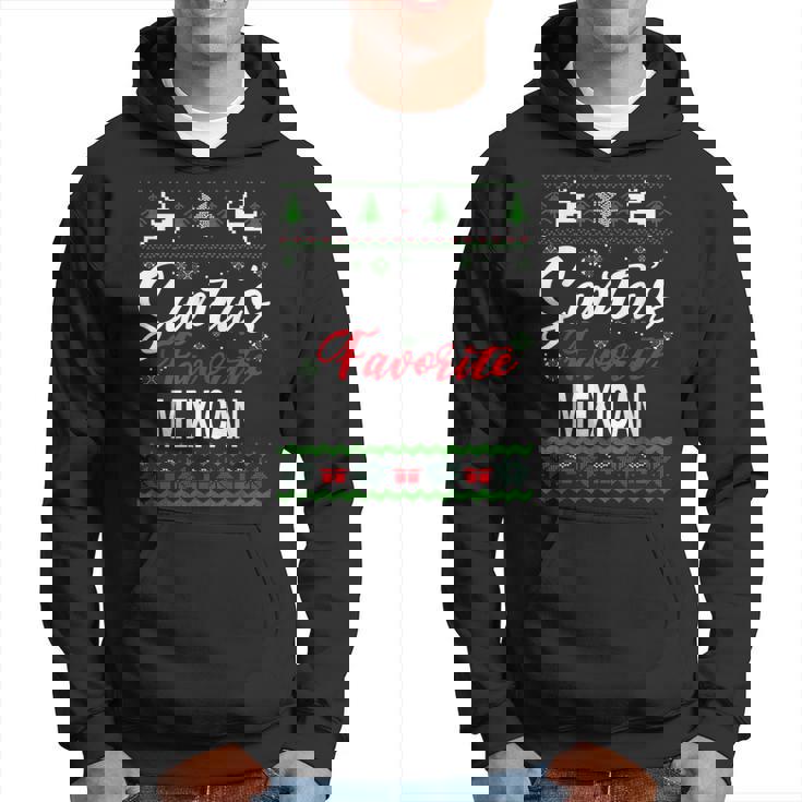 Santas Favorite Mexican Mexico Christmas Ugly Sweater Xmas Hoodie