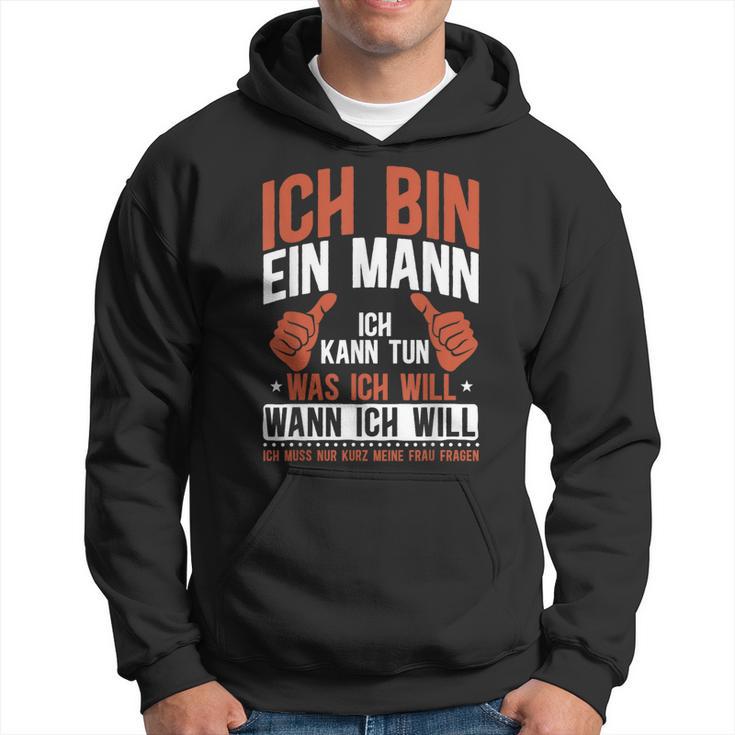 Sarkasmus Ich Bin Ein Mann Kapuzenpullover