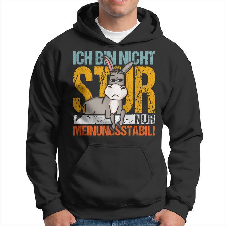 Statement Sturer Esel Ich Bin Nicht Stur Nur Meinungsstabil Kapuzenpullover