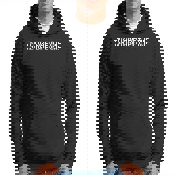 Talk Burpee To Me Divertido Entrenamiento Gimnasio Amantes Del Fitness Sudadera