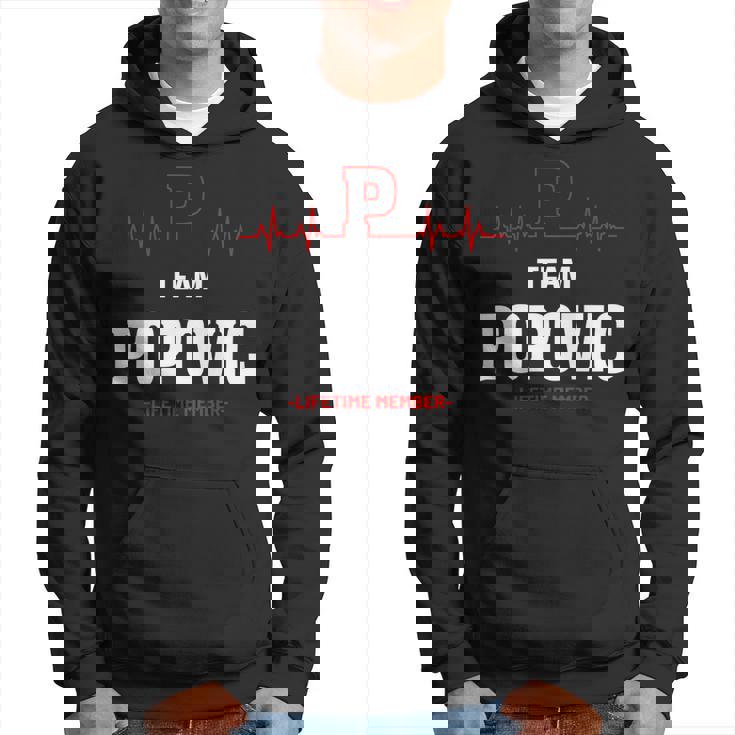 Team Popovic Lifetime Member Popovic Last Name Hoodie