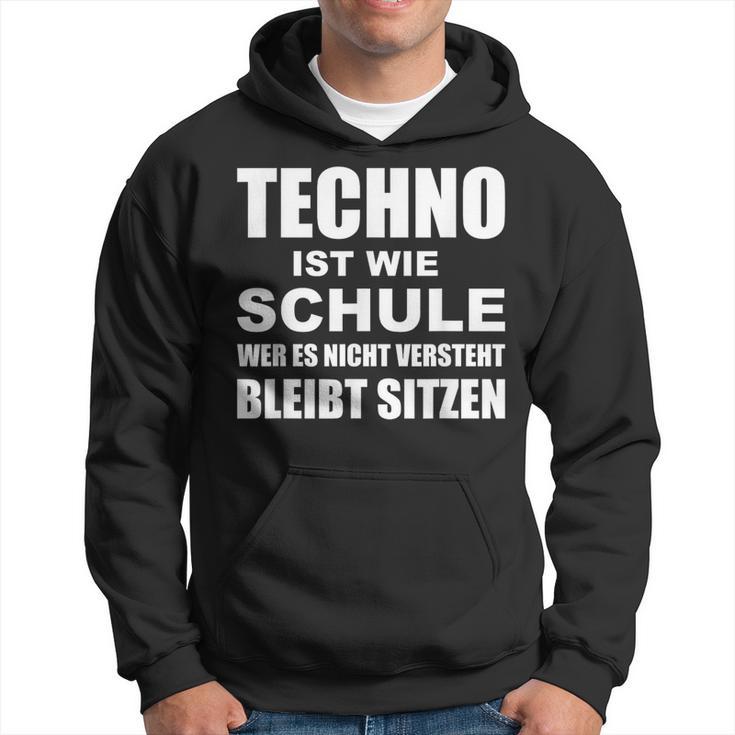 Techno Ist Wie Schule Rave Kapuzenpullover