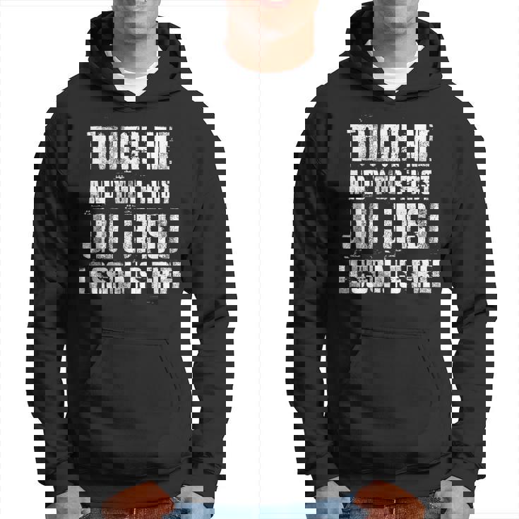 Touch Me First Jiu Jitsu Lección Es Gratis Jiujitsu Brasileño Sudadera
