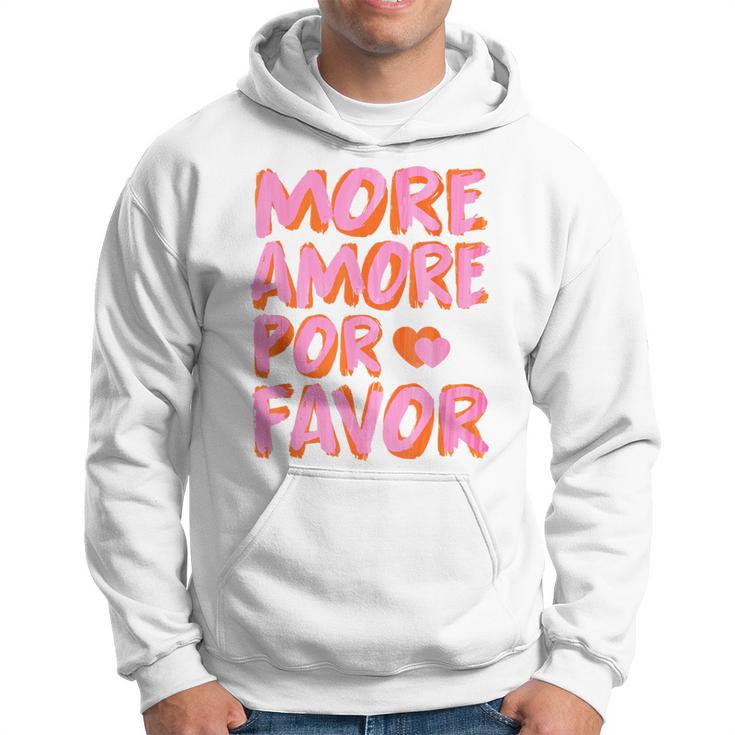 More Amore Por Favor X Mehr Liebe Selbstliebe Selflove Kapuzenpullover