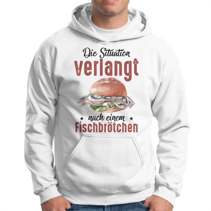 Die Situationerlangt Nach Einem Fischbrötchen Kapuzenpullover