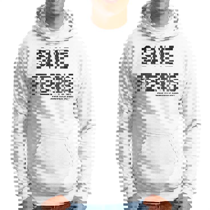 Ferris Bueller's Day Off Save Ferris Typography Felpa con cappuccio