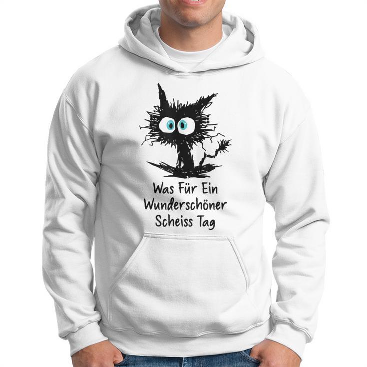 Was Für Ein Wonderschön Scheißtag Scheiss Tag Cat Gray Kapuzenpullover