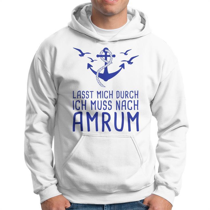 Lasst Mich Durch Ich Muss Nach Amrum Holiday Kapuzenpullover