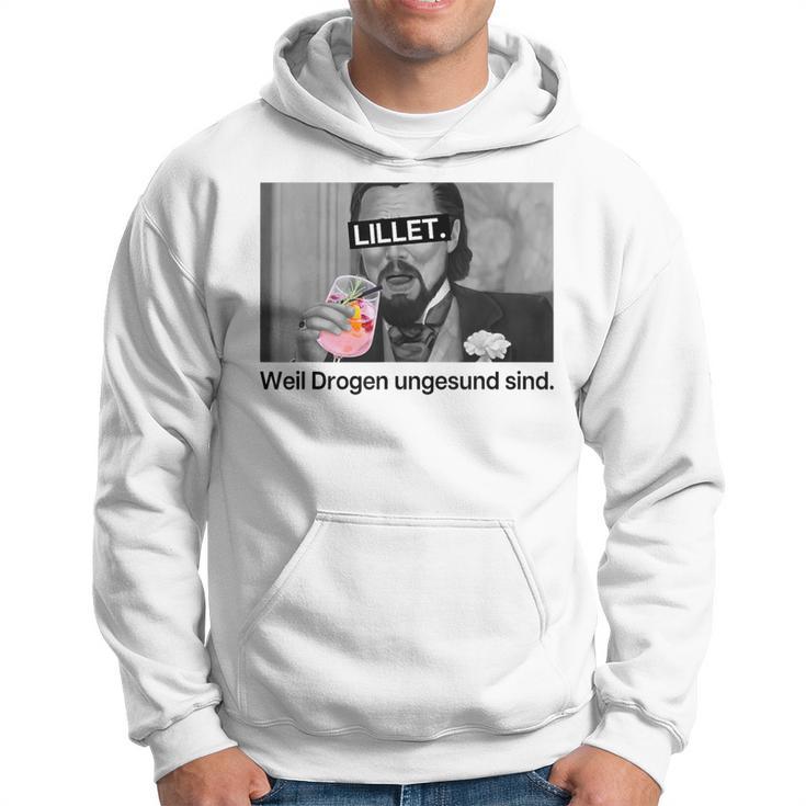 Lillet Weil Drogen Unhealthy Sind X Wildberry Lillet Kapuzenpullover