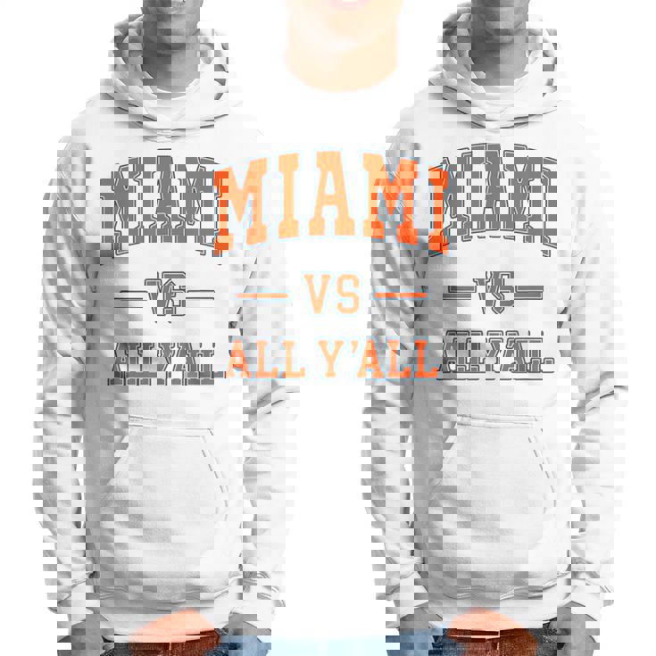 Miami Vs All Y'all Throwback Classic Hoodie