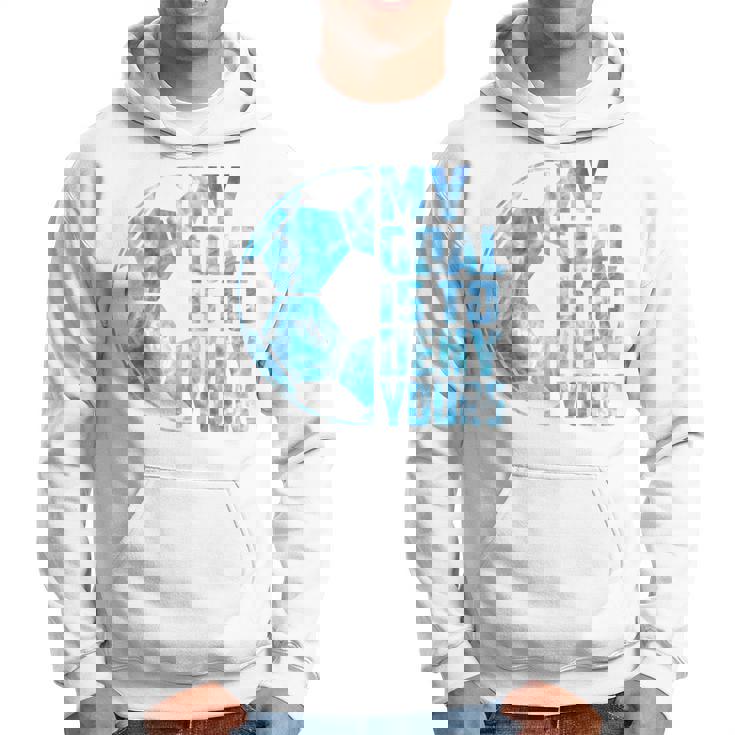 SoccerMy Goal Is To Deny Yours Kid Boy Youth Hoodie