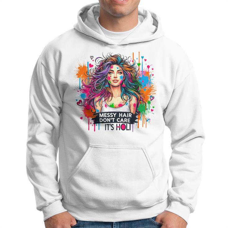 Unordentliches Haar Ist Egal Es Ist Holi Festival Of Colors Kapuzenpullover