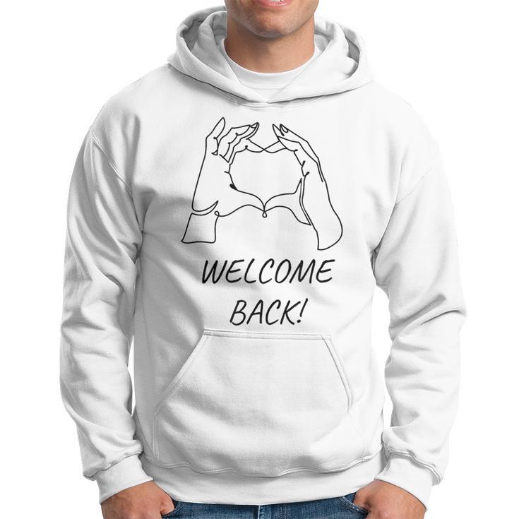 Welcome Back Zur Rückkehr Kapuzenpullover