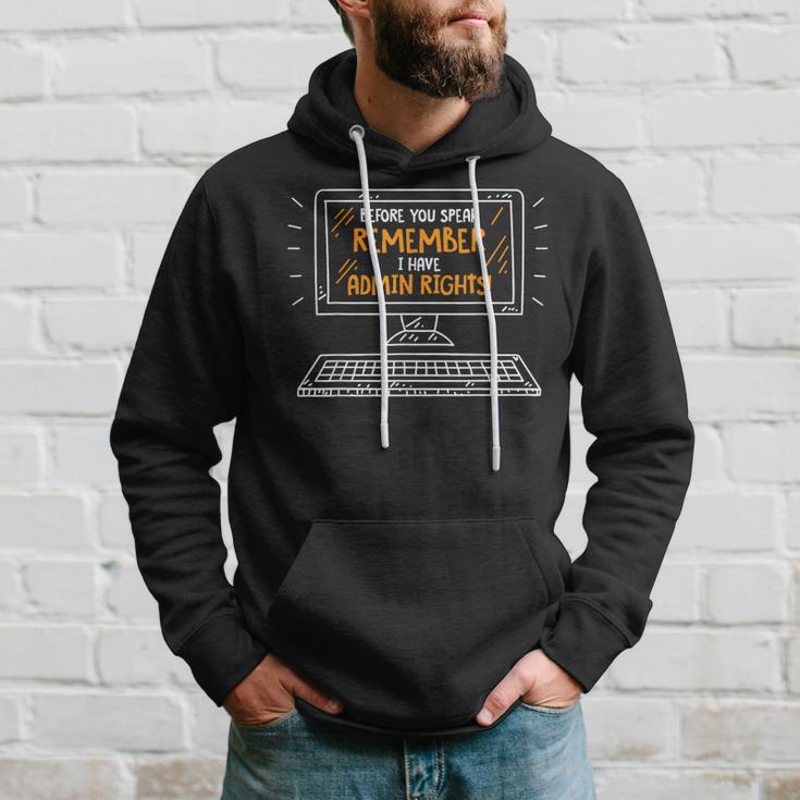 Bevor Du Sprichst Ich Habe Admin Rechte Kapuzenpullover Geschenke für Ihn