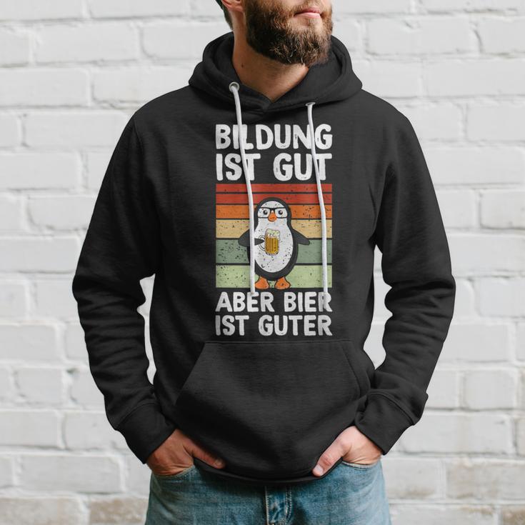 Bildung Ist Gut Aber Bier Ist Guter Biertrinker Penguin Kapuzenpullover Geschenke für Ihn