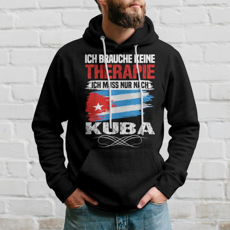 Brauche Keine Therapie Ich Muss Nur Nach Kuba Kapuzenpullover Geschenke für Ihn