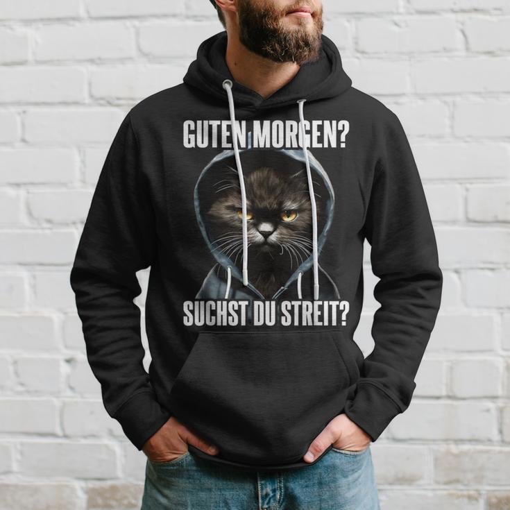 Cat Saying I Guten Morgen Suchst Du Streit Kapuzenpullover Geschenke für Ihn