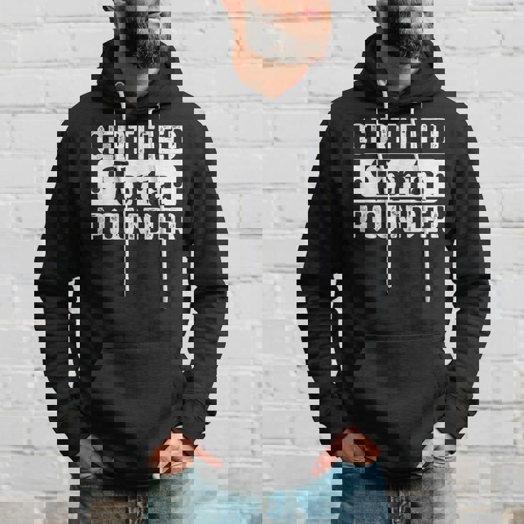 Certified Torta Pounder Saying Hoodie Gifts for Him
