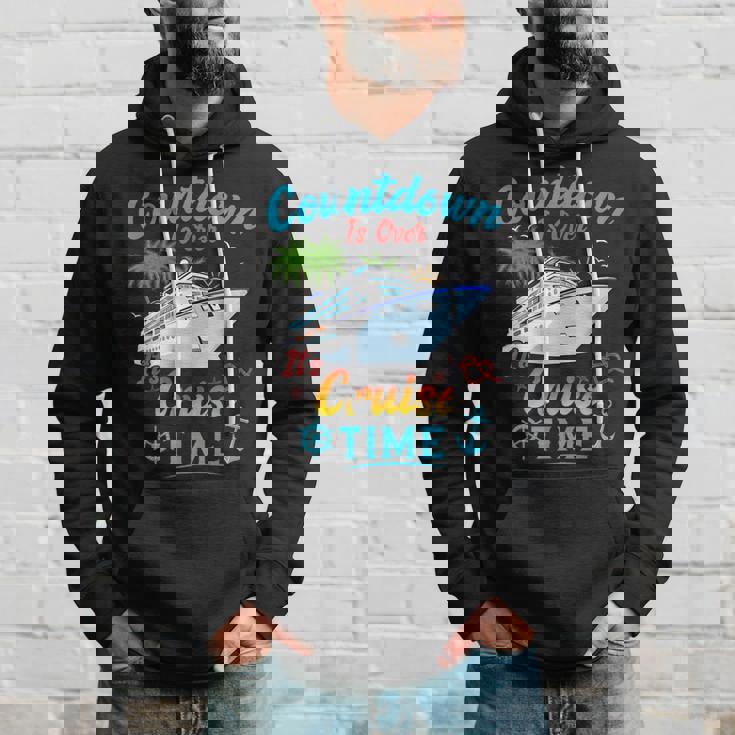 Countdown Is Over It's Cruise Time Hoodie Gifts for Him