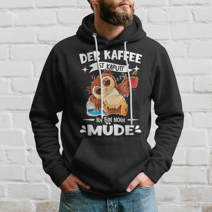 Der Kaffee Ist Kaputt Ich Bin Müde S Kapuzenpullover Geschenke für Ihn