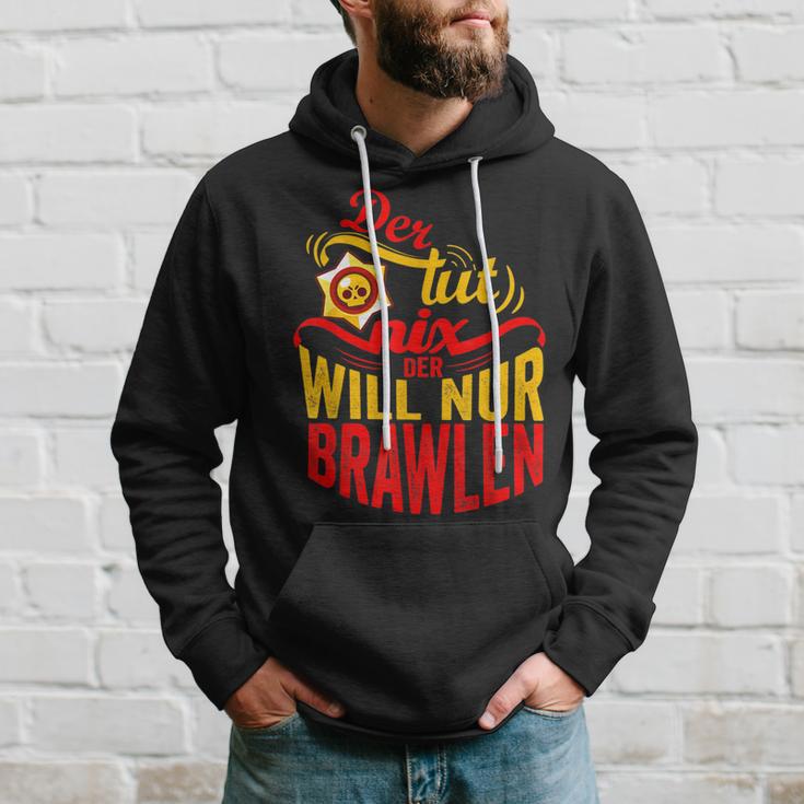 Der Tut Nix Der Will Nur Brawlen Spielenideo Games Kapuzenpullover Geschenke für Ihn