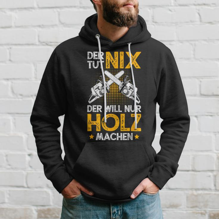 Der Tut Nix Der Will Nur Holz Machen Lumberjack Kapuzenpullover Geschenke für Ihn