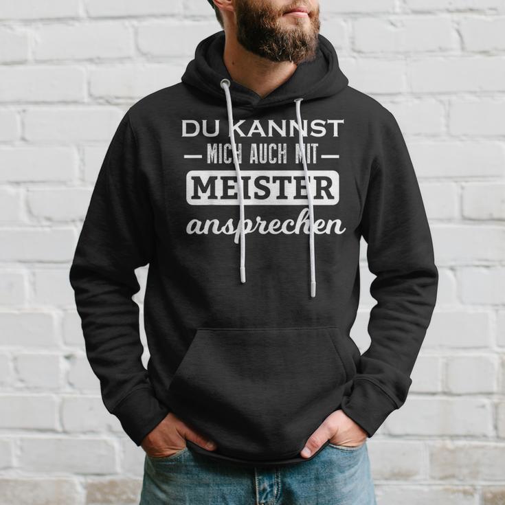 Du Kannst Mich Auch Mit Meister Ansprechen Kapuzenpullover Geschenke für Ihn