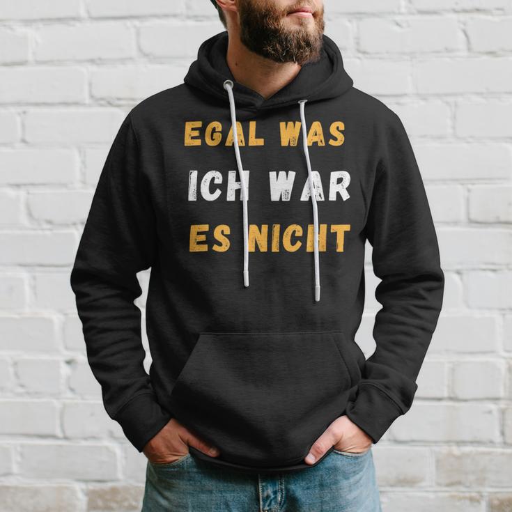 Egal Was Ich War Es Nicht Kapuzenpullover Geschenke für Ihn