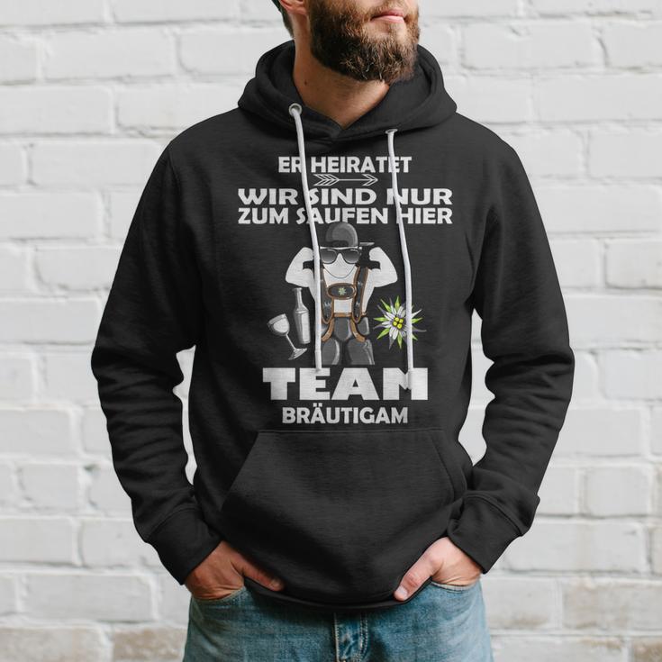 Er Meiratet Wir Sind Nur Zum Saufen Hier Team Groom S Kapuzenpullover Geschenke für Ihn