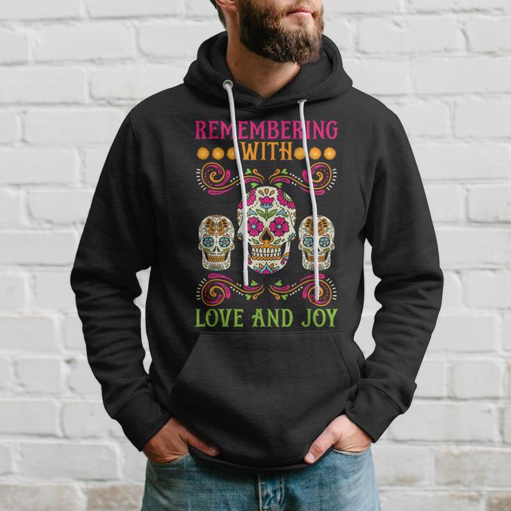 Erinnere Dich Mit Liebe Und Freude Dia De Muertos Kapuzenpullover Geschenke für Ihn