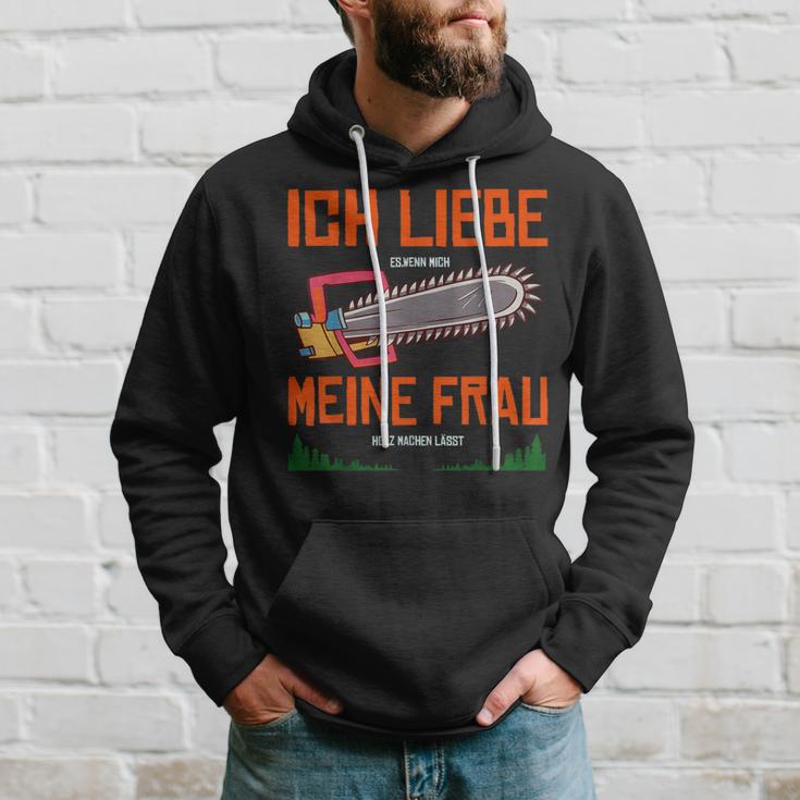 With Forstwirt Ich Liebe Meine Frau Kapuzenpullover Geschenke für Ihn