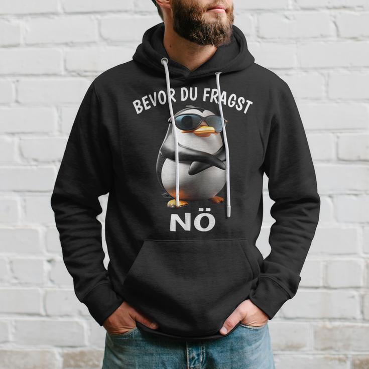 Penguin Sarcasm Bevor Du Fragst Nö Kapuzenpullover Geschenke für Ihn