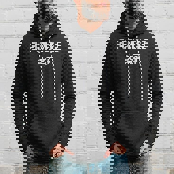 Saying Humble Asf Hoodie Gifts for Him