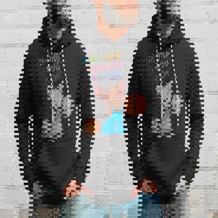 If You Give A Mouse A Cookie Hoodie Gifts for Him