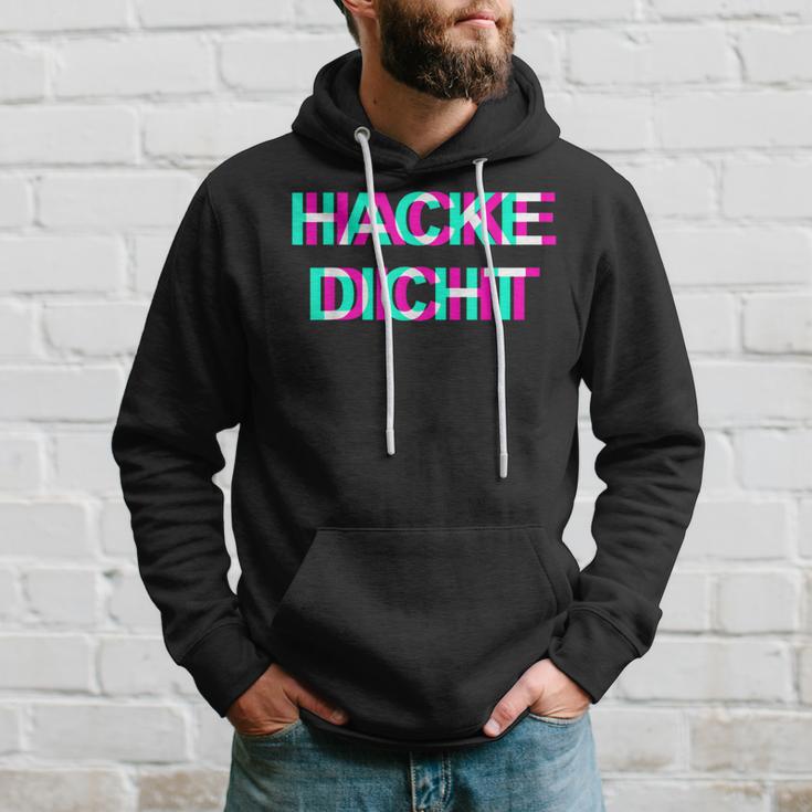 Hackedicht Hacke Dicht Kapuzenpullover Geschenke für Ihn