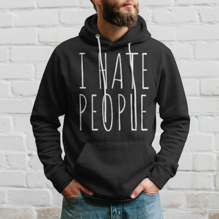 I Hate People Ich Hasse Menschen Saying Kapuzenpullover Geschenke für Ihn