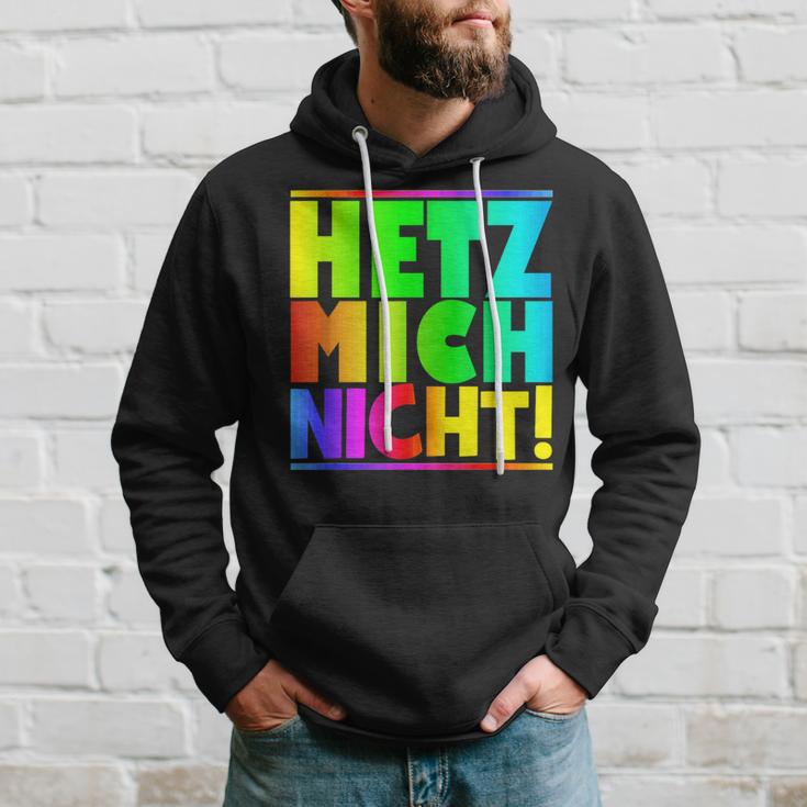 Hetz Mich Nicht Halts Maul Stress Mich Nicht Hetz Mich Nicht Hetz Kapuzenpullover Geschenke für Ihn