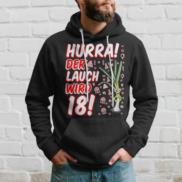 Hurra Der Lauch Wird 18 18Th Birthday 18Th Honourful Fun Kapuzenpullover Geschenke für Ihn