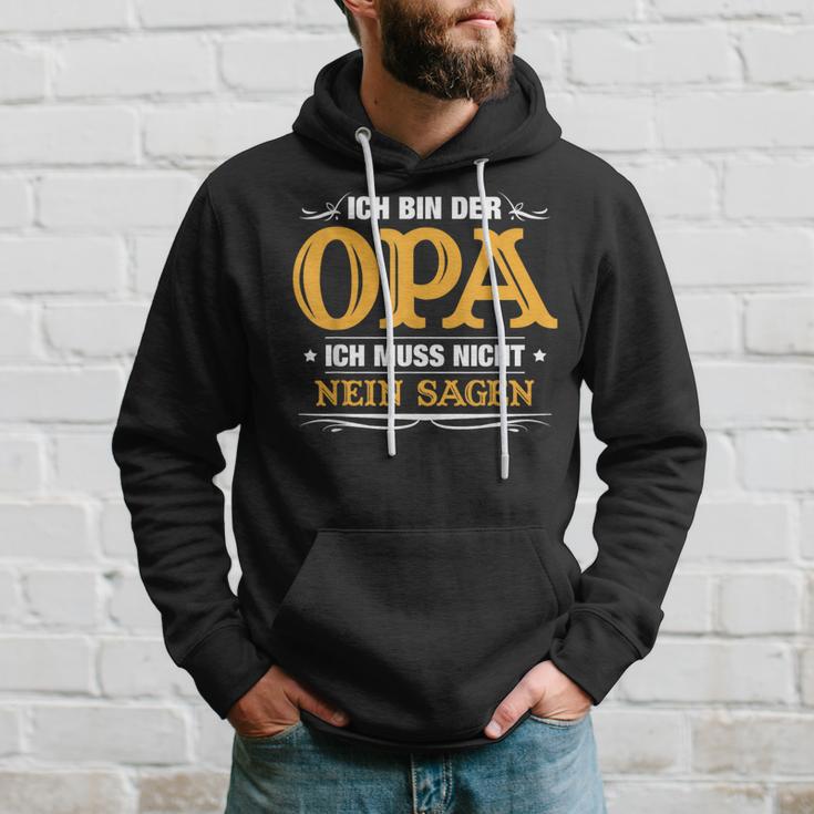 Ich Bin Der Opa Ich Muss Nicht Nein Sagen Kapuzenpullover Geschenke für Ihn