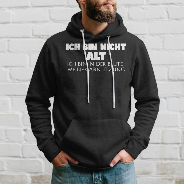 Ich Bin Nicht Alt Ich Bin In Der Blühte Meiner Abnutz Kapuzenpullover Geschenke für Ihn