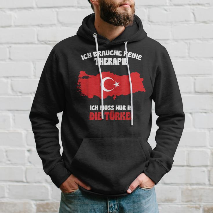 Ich Brauche Keine Therapie Ich Muss Nur In Die Turkey Kapuzenpullover Geschenke für Ihn